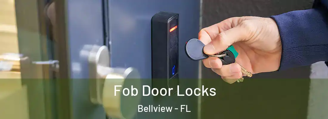 Fob Door Locks Bellview - FL