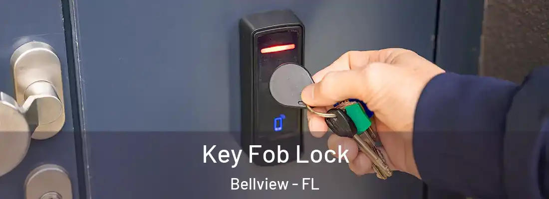  Key Fob Lock Bellview - FL