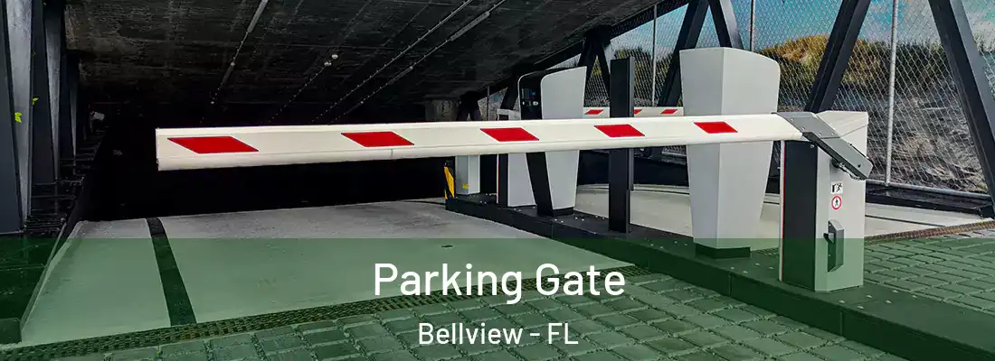  Parking Gate Bellview - FL