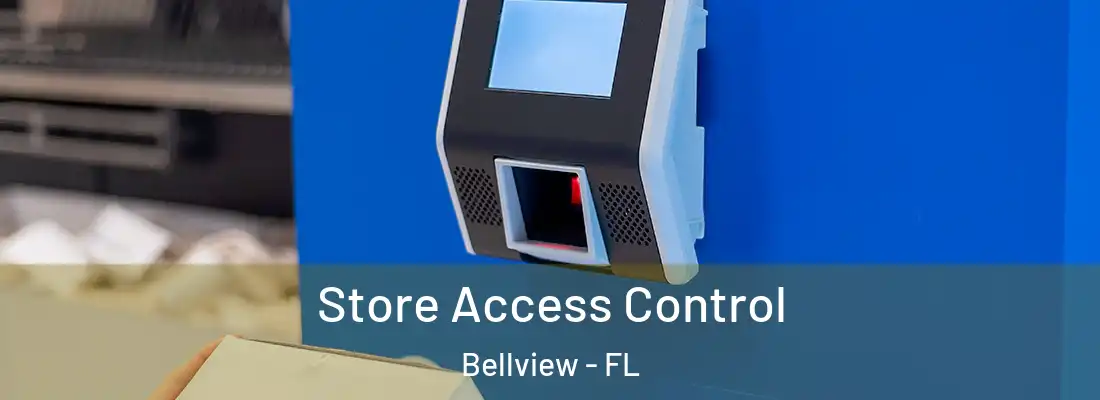  Store Access Control Bellview - FL