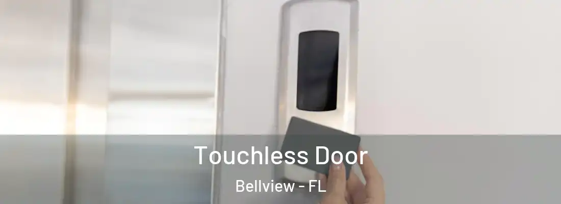 Touchless Door Bellview - FL